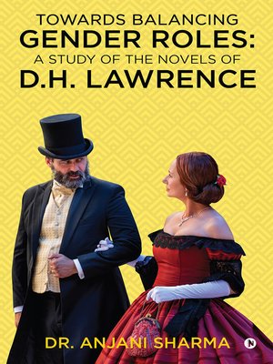 cover image of towards Balancing Gender Roles: A Study of The Novels of D.H. Lawrence